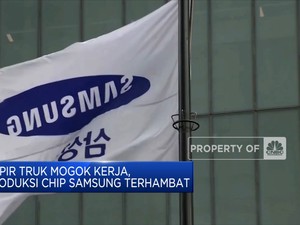Sopir Truk Mogok Kerja, Produksi Chip Samsung Terhambat