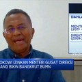 Dahlan Iskan: Aturan Menteri Gugat Direksi BUMN Kurang Eektif