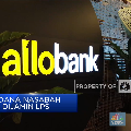 Allo Bank Berani Kasih Bunga Deposito Tinggi, Kok Bisa?