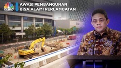Awas! Pembangunan Bisa Alami Perlambatan