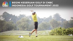 Begini Keseruan di CNBC Indonesia Golf Tournament 2022
