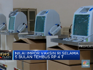 5 Bulan, RI Impor Alkes & Vaksin Hampir Rp 5 Triliun