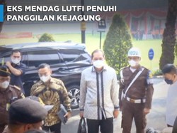 Eks Mendag Lutfi Penuhi Panggilan Kejagung