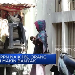 Bikin Resah, Tarif PPN Naik 11%, Orang Miskin Makin Banyak?