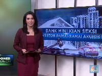 Bank Mini Kian Seksi, Investor Ramai-Ramai Akuisisi