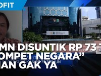 BUMN Kembali Disuntik Rp 73 Triliun, 