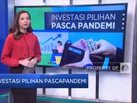 Investasi Pilihan Pasca Pandemi