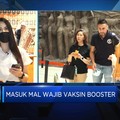 Masuk Mal Wajib Vaksin Booster