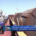 Rusia Dituding Gondol Baja Dari Ukraina Senilai Rp 9T