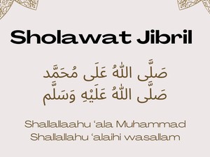 Keajaiban Sholawat Jibril Jangan Disepelekan, 70 Pintu Rahmat Dibuka - Lancar Rezeki