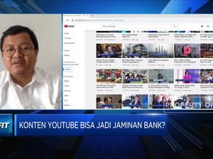 Sederet Tantangan Jika Konten YouTube Cs Jadi Jaminan Bank