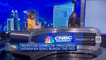 Investor Domestik 'Mencerna' Kenaikan Suku Bunga The Fed