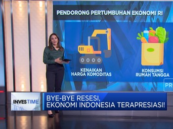 Bye-Bye Resesi, Ekonomi Indonesia Terapresiasi!