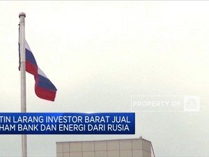 Putin Larang Investor Barat Jual Saham Bank & Energi Rusia