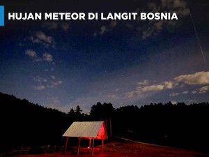 Penampakan Hujan Meteor di Langit Bosnia