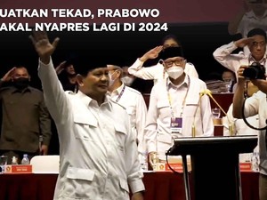 Kuatkan Tekad, Prabowo Bakal Nyapres Lagi di 2024
