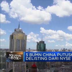 5 BUMN China Hengkang Dari Wall Street
