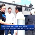Akan Bertemu Elon Musk, Luhut Minta Kejelasan Investasi Tesla