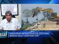 Anggaran Infrastruktur Naik, Berkah Buat Kontraktor?