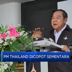 PM Thailand Dicopot Sementara, Ada Apa?