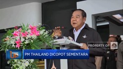PM Thailand Dicopot Sementara, Ada Apa?