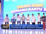 BNI-Garuda-Lion Sepakat Tekan Harga Tiket Pesawat