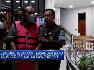 Kejagung Tetapkan Tersangka Baru Kasus Korupsi Lahan Sawit