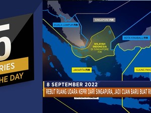 RI Rebut Natuna dari Singapura Hingga Harga Minyak Terjun