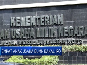 Simak! 4 Anak Usaha BUMN Siap Go Public!