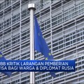 PBB Kritik Kebijakan Eropa Yang Larang Visa Warga Rusia