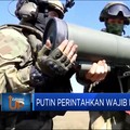 Putin Perintahkan Wajib Militer Untuk Warganya