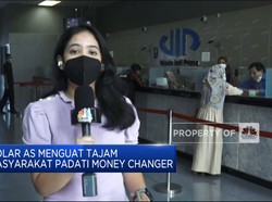 Dolar AS Menguat Tajam, Money Changer "Diserbu"
