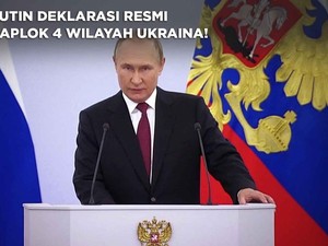 Putin Deklarasi Resmi Caplok 4 Wilayah Ukraina!