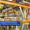 Mantap! PMI Manufaktur Indonesia Tertinggi Dalam 8 Bulan