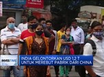 India Gelontorkan USD 1,2 T Untuk Merebut Pabrik Dari China