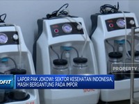 Lapor Pak Jokowi: Sektor Kesehatan Masih Bergantung Impor