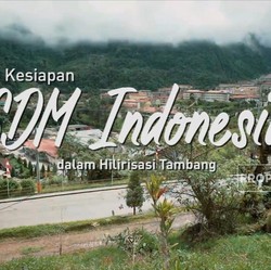 Kesiapan SDM Indonesia Dalam Hilirisasi Tambang