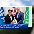 Erick Thohir "Kopi Darat" Dengan Petinggi FIFA, Bahas Apa?