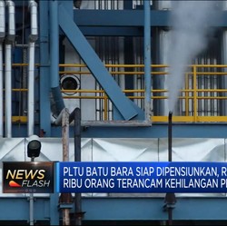 PLTU Dipensiunkan, Ratusan Ribu Pekerja Terancam Nganggur