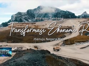 Hilirisasi Tambang,Transformasi Ekonomi RI Menuju Negara Maju