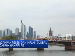 Terdampak Resesi dan Inflasi Global, Badai PHK Hampiri RI?