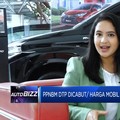 Harga Mobil Bakal Makin Mahal, Pengusaha Yakin Tetap Untung?