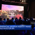 Pemerintah Janjikan Insentif 'Manis' Bagi Investor IKN