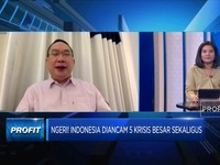 Diancam 5 Krisis Besar, Indonesia Perlu Siapakan Hal Ini!