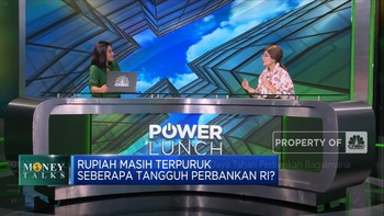 Hadapi Efek Pelemahan Rupiah,Daya Tahan Perbankan Masih Kuat?
