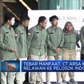 Tebar Manfaat, CT Arsa Kirim 12  Relawan Ke Pelosok Indonesia