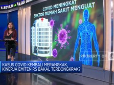 Covid Kembali Merangkak, Kinerja Emiten RS Bakal Terdongkrak?