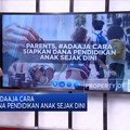 Parents, #Adaaja Cara Siapkan Dana Pendidikan Anak Sejak Dini