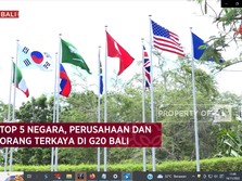 Top 5 Negara, Perusahaan dan Orang Terkaya di G20 Bali