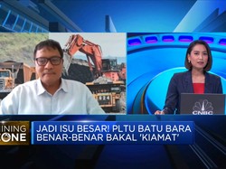 "Kiamat"  PLTU Kian Dekat, Penambang Batu Bara Waswas?